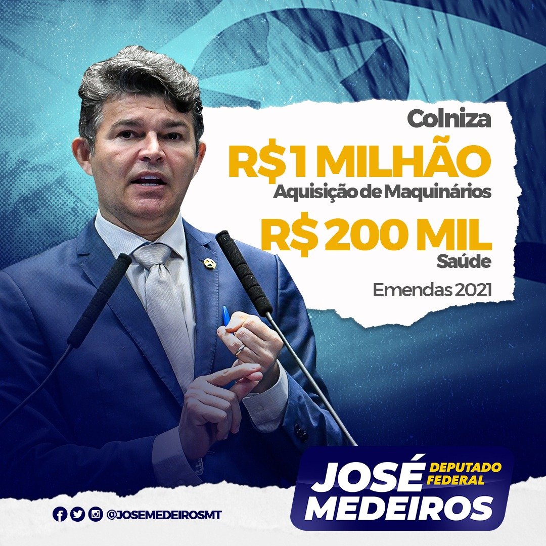 Deputado Federal José Medeiros destina R$ 1.200.000 (Um Milhão e Duzentos Mil Reais) para Colniza